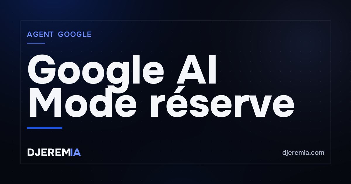 Google AI Mode réserve tes vols et hôtels : quand le moteur de recherche devient ton agent