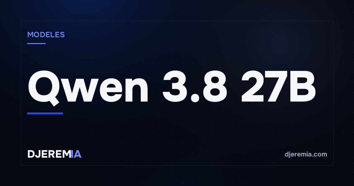 Qwen 3.8 27B : excellent pour les agents, mais il faut lui apprendre à se calmer