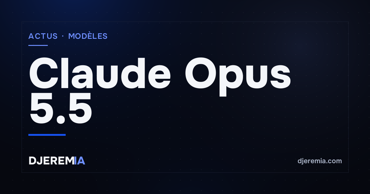 Claude Opus 5.5 : au niveau de Fable 5.1, à 40 % moins cher qu'Opus 5