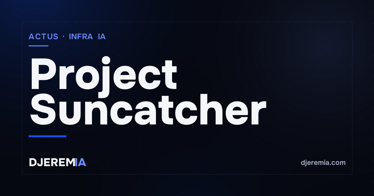 Project Suncatcher : Google envoie ses premières puces TPU en orbite le 1er octobre