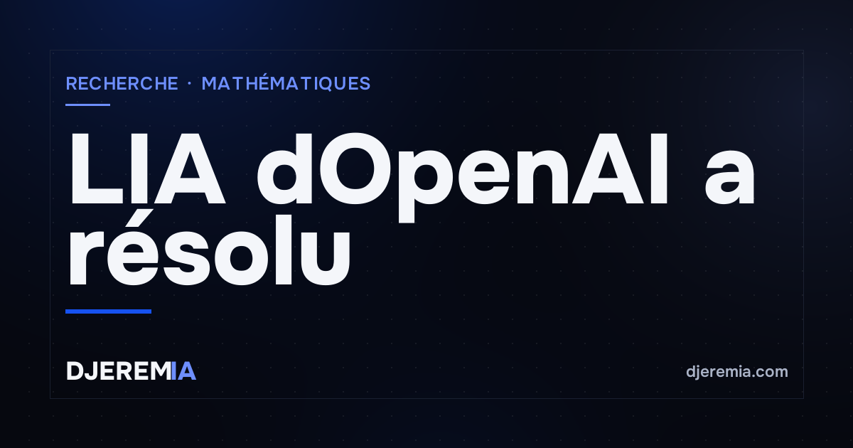 LIA dOpenAI a résolu plus de 100 problèmes de mathématiques, dont Navier-Stokes
